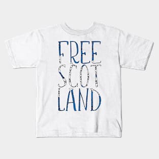 FREE SCOTLAND, Scottish Independence Saltire Flag Text Slogan Kids T-Shirt